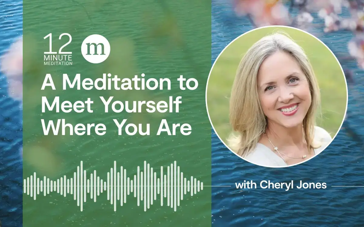 A Meditation for Meeting Yourself, Exactly As You Are